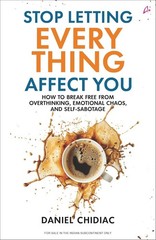 Stop Letting Everything Affect You by Daniel Chidiac Paperback USA Stock UPS