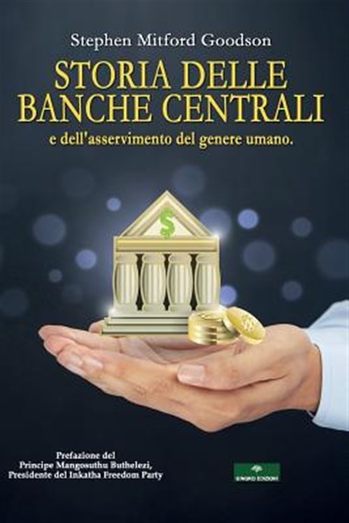 Storia Delle Banche Centrali: E Dell by Goodson, Stephen Mitford, Like New Us…