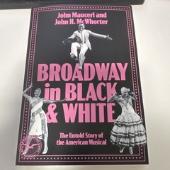 Broadway in Black and White by Mauceri & McWhorter 2026 Norton AUP
