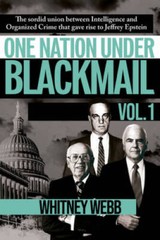 One Nation Under Blackmail: The Sordid Union Between Intelligence and Cri – GOOD