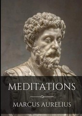 Meditations by Marcus Aurelius, The New Illustrated Edition (Paperback)