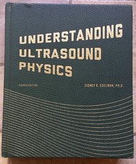 Understanding Ultrasound Physics by Sidney K. Edelman 4th edition