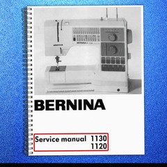BERNINA 1130 1120 SERVICE Manual Guide – TOUGH SPIRAL BINDING & JACKET