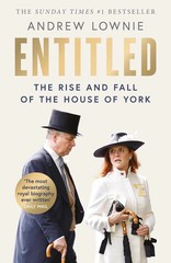 Entitled: The Rise and Fall by Andrew Lownie, Paperback Free Ship