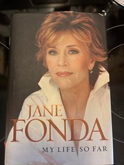 MY LIFE SO FAR by Jane Fonda signed autobiography UNITED KINGDOM EDITION