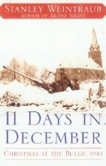 11 Days in December: Christmas at the Bulge, 1944 – Hardcover – GOOD